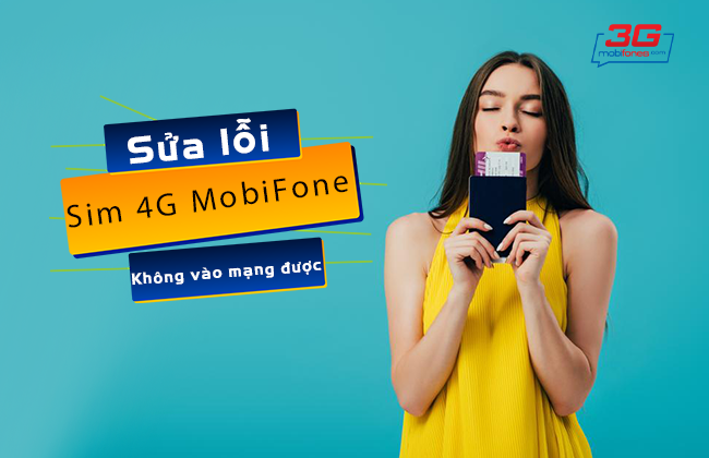 sim 4g mobifone khong vao duoc mang