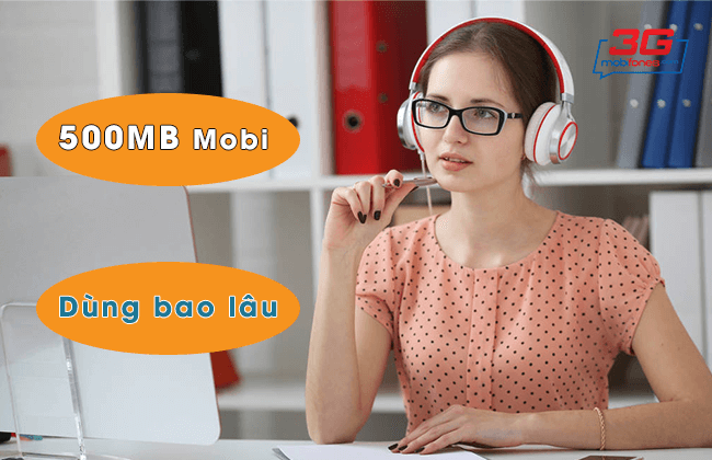 500mb dung duoc bao lau mobifone