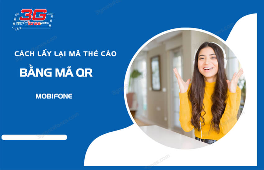 lay lai ma the cao bang ma qr mobifone