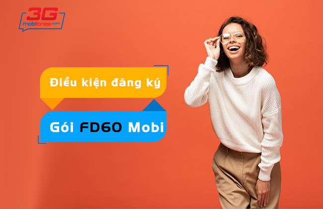 dieu kien dang ky goi cuoc FD60 Mobifone