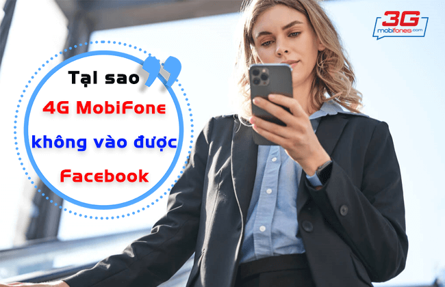 loi mang 4g mobifone khong vao duoc facebook