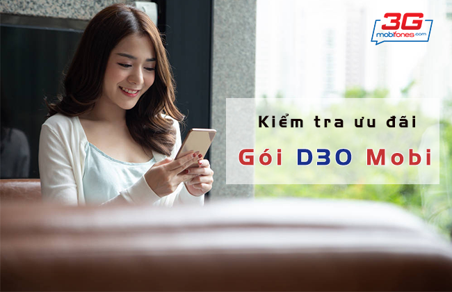 kiem tra uu dai goi cuoc D30 mobifone