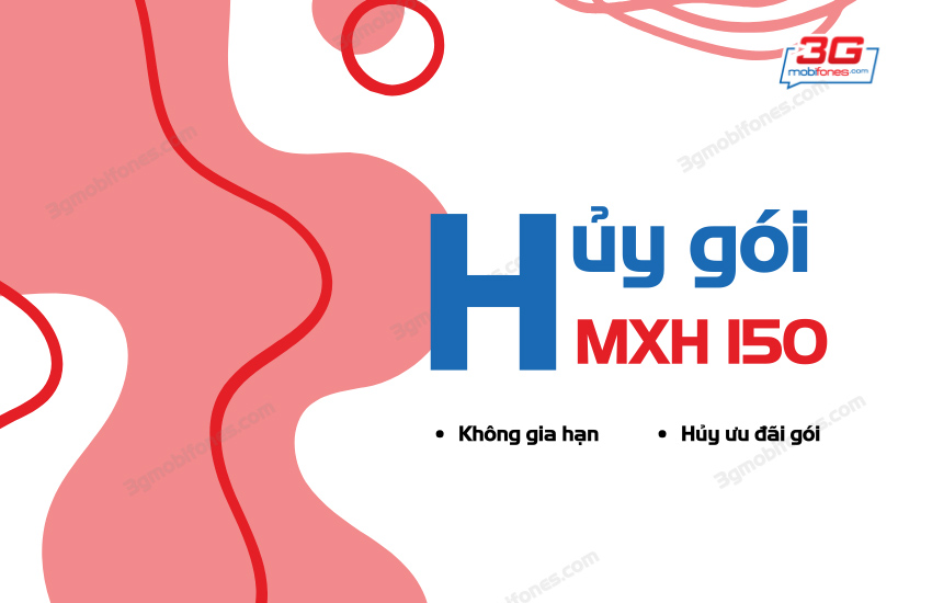 Huy goi MXH150 MobiFone