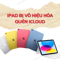 iPad bi vo hieu hoa quen iCloud