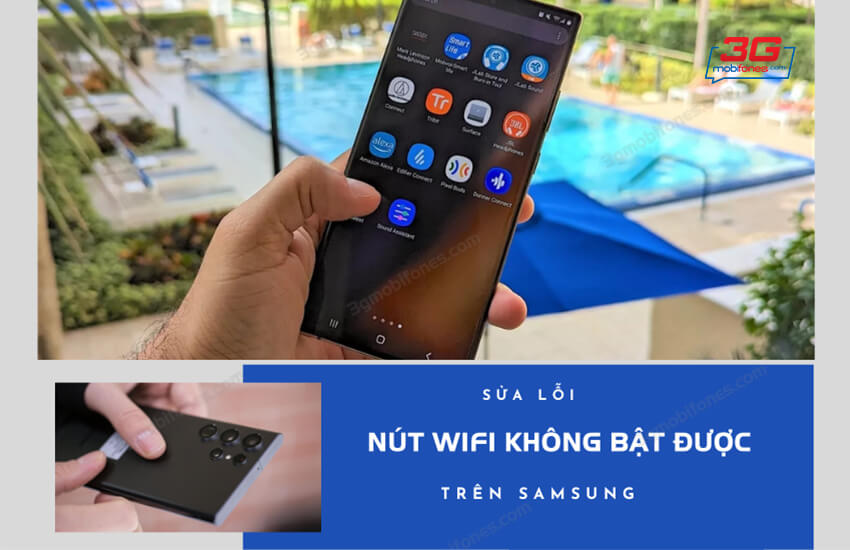 sua loi nut wifi khong bat duoc tren samsung