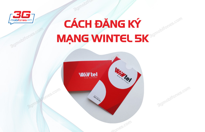 Cach dang ky mang wintel 5k