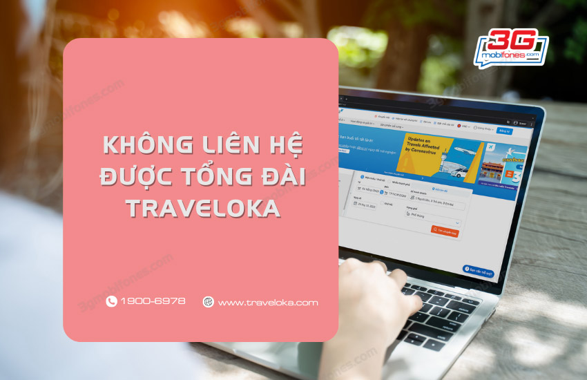 Khong lien he duoc tong dai Traveloka