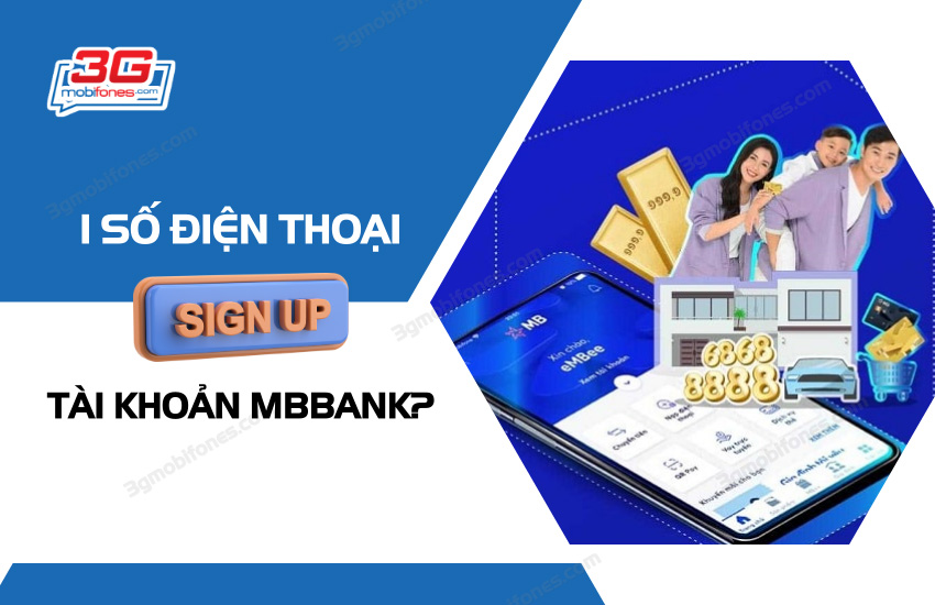 Mot so dien thoai dang ky duoc may tai khoan ngan hang MB Bank